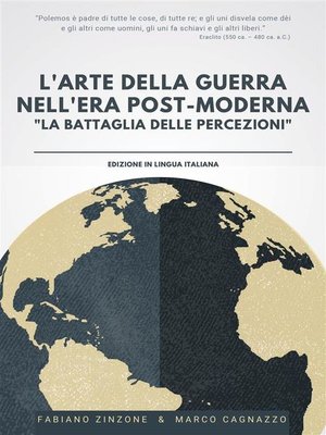 cover image of L'ARTE DELLA GUERRA NELL'ERA POST-MODERNA--La Battaglia delle Percezioni
